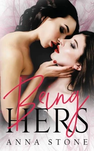 Being Hers (Irresistibly Bound)