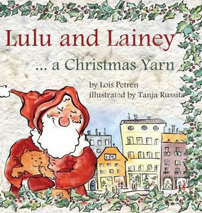 Lulu And Lainey ... A Christmas Yarn (2) Lulu And Lainey ... A Christmas Yarn (2)