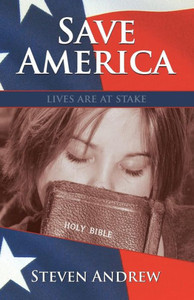 Save America: Lives Are At Stake
