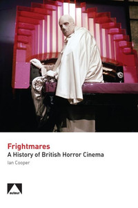 Frightmares: A History Of British Horror Cinema (Studying British Cinema)