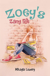 Zoey'S Zany Life (1) (Zany Zoey) Zoey'S Zany Life (1) (Zany Zoey)