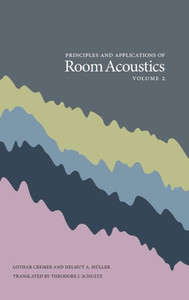 Principles And Applications Of Room Acoustics, Volume 2