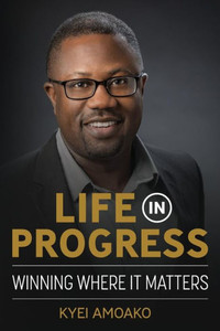 Life In Progress: Winning Where It Matters