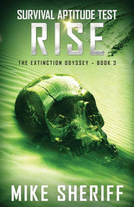 Survival Aptitude Test: Rise (The Extinction Odyssey)