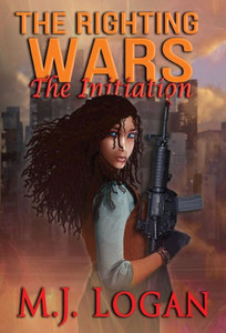 The Righting Wars: The Initiation: Book I