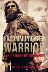Excommunicated Warrior: 7 Stages Of Transition Excommunicated Warrior: 7 Stages Of Transition