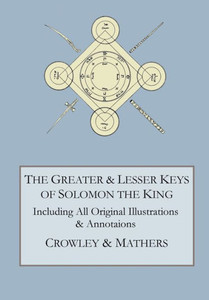 The Greater And Lesser Keys Of Solomon The King