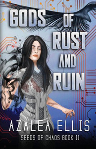 Gods Of Rust And Ruin (Seeds Of Chaos) Gods Of Rust And Ruin (Seeds Of Chaos)