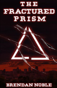 The Fractured Prism (The Prism Files) The Fractured Prism (The Prism Files)