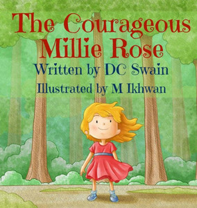 The Courageous Millie Rose The Courageous Millie Rose