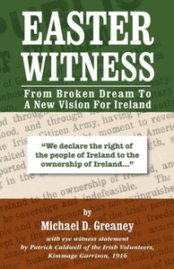 Easter Witness: From Broken Dream To A New Vision For Ireland