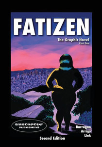 Fatizen: The Graphic Novel, Part One Fatizen: The Graphic Novel, Part One