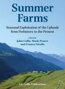 Summer Farms (Sheffield Archaeological Monographs) Summer Farms (Sheffield Archaeological Monographs)