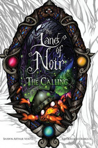 The Land Of Noir: Book I: The Calling