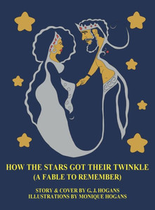 How The Stars Got Their Twinkle (A Fable To Remember)