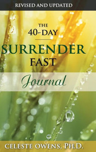 The 40-Day Surrender Fast Journal The 40-Day Surrender Fast Journal