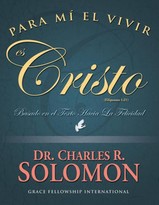 Para Mi El Vivir Es Cristo (Spanish Edition)