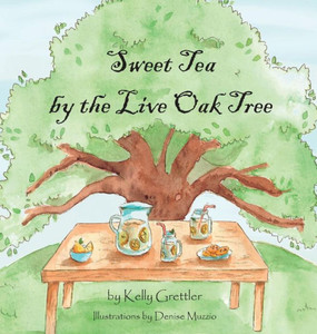 Sweet Tea By The Live Oak Tree Sweet Tea By The Live Oak Tree