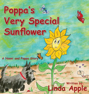 Poppa'S Very Special Sunflower (1) (Nonni & Poppa Stories) Poppa'S Very Special Sunflower (1) (Nonni & Poppa Stories)