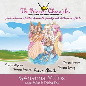The Princess Chronicles: Not Your Average Princesses (1)