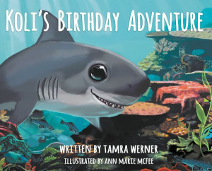 Koli'S Birthday Adventure: Koli, The Great White Shark Koli'S Birthday Adventure: Koli, The Great White Shark
