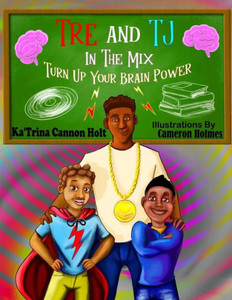 Tre And Tj In The Mix: Turn Up Your Brain Power (1)