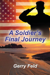 A Soldier'S Final Journey (The Kenrude'S Fight For Freedom)