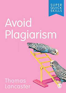 Avoid Plagiarism (Super Quick Skills) Avoid Plagiarism (Super Quick Skills)