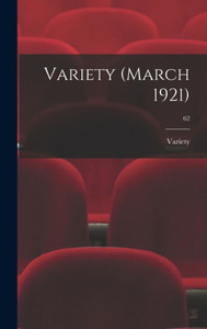 Variety (March 1921); 62 Variety (March 1921); 62