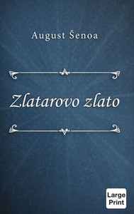 Zlatarovo Zlato (Croatian Edition) Zlatarovo Zlato (Croatian Edition)