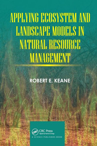 Applying Ecosystem And Landscape Models In Natural Resource Management Applying Ecosystem And Landscape Models In Natural Resource Management