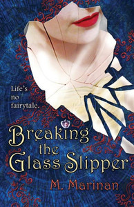 Breaking The Glass Slipper Breaking The Glass Slipper