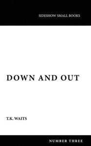 Down And Out Down And Out