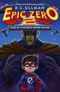 Epic Zero 2: Tales Of A Pathetic Power Failure Epic Zero 2: Tales Of A Pathetic Power Failure
