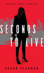 Seconds To Live (Homeland Heroes) Seconds To Live (Homeland Heroes)