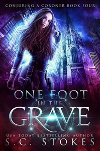 One Foot In The Grave (Conjuring A Coroner) One Foot In The Grave (Conjuring A Coroner)