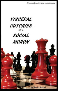 Visceral Outcries Of A Social Moron