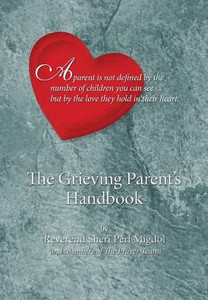 The Grieving Parent'S Handbook The Grieving Parent'S Handbook