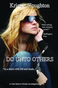 Do Unto Others (Cate Harlow Private Investigation)