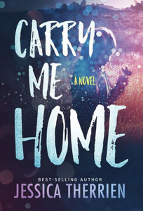 Carry Me Home Carry Me Home
