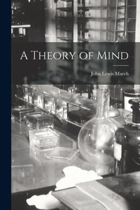 A Theory of Mind A Theory of Mind
