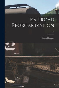 Railroad Reorganization; 4 Railroad Reorganization; 4