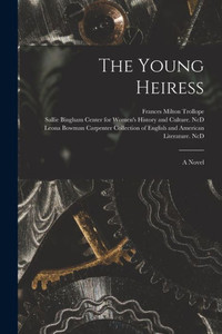 The Young Heiress The Young Heiress