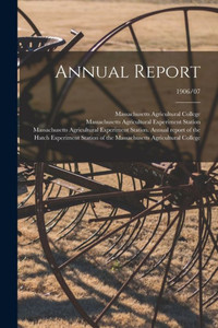 Annual Report; 1906/07 Annual Report; 1906/07