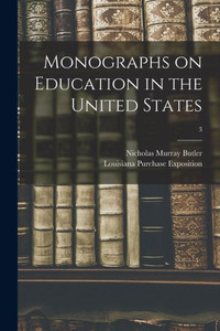 Monographs on Education in the United States; 3 Monographs on Education in the United States; 3