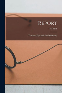 Report; 1873-1874 Report; 1873-1874