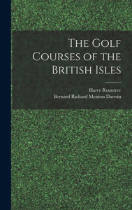 The Golf Courses of the British Isles The Golf Courses of the British Isles