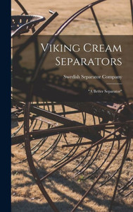 Viking Cream Separators: a Better Separator Viking Cream Separators: a Better Separator