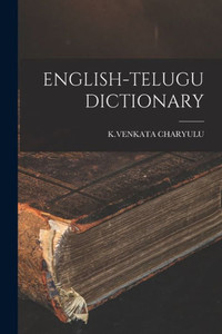 English-Telugu Dictionary (Telugu Edition) English-Telugu Dictionary (Telugu Edition)
