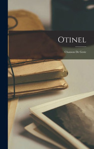 Otinel: Chanson De Geste (French Edition) Otinel: Chanson De Geste (French Edition)